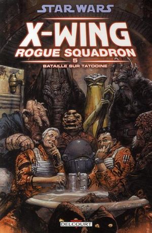 Bataille sur Tatooine - Star Wars : X-Wing Rogue Squadron, tome 5