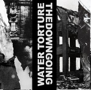 Water Torture / thedowngoing (EP)