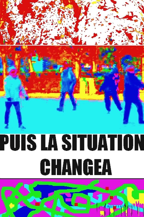 Puis la situation changea