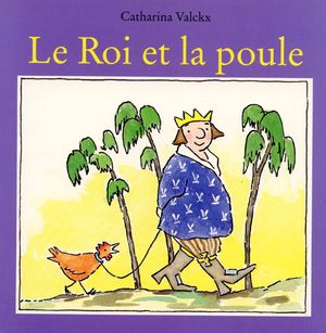 Le Roi et la Poule