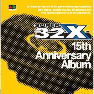 SUPER 32X 15th Anniversary Album (OST)