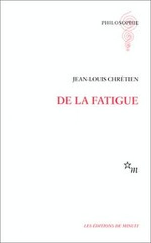 De la Fatigue