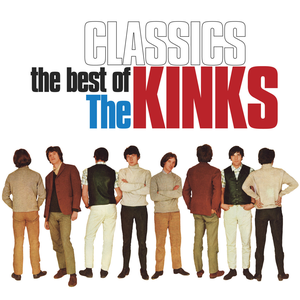 Classics: The Best of The Kinks