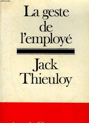 La geste de l'employé