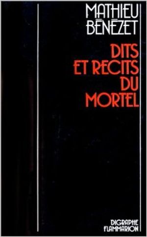 Dits et recits du mortel