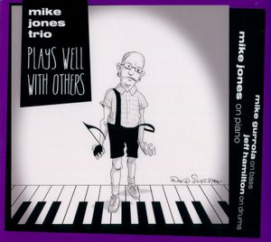 Mike Jones Trio Plays Well with Others