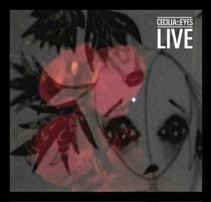 cecilia::eyes LIVE (Live)