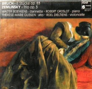 Bruch: 8 Stücke op. 83 / Zemlinsky: Trio op. 3