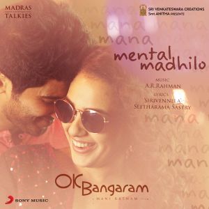 Mental Madhilo (From "OK Bangaram") (OST)