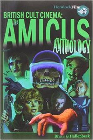 British Cult Cinema: The Amicus Anthology