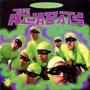 The Return of the Aquabats