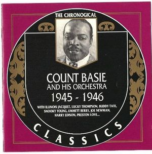 The Chronological Classics: Count Basie and His Orchestra 1945-1946