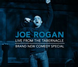 image-https://media.senscritique.com/media/000009386413/0/joe_rogan_live_from_the_tabernacle.jpg