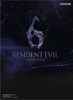 Resident Evil 6 : Graphical Guide