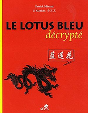 Le lotus bleu décrypté