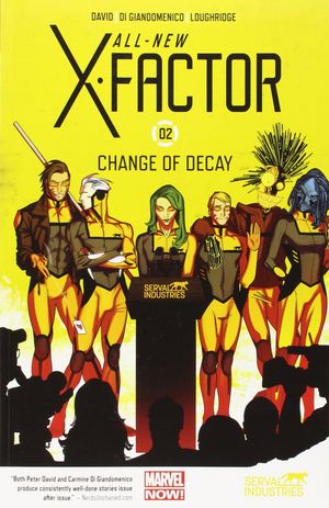 Change of Decay - All-New X-Factor, tome 2