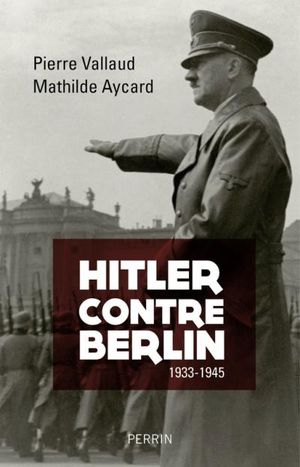 Hitler contre Berlin