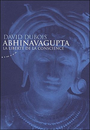 Abhinavagupta et la liberté de la conscience