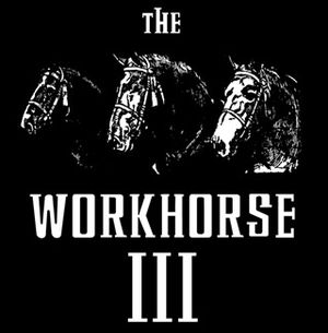 The Workhorse III