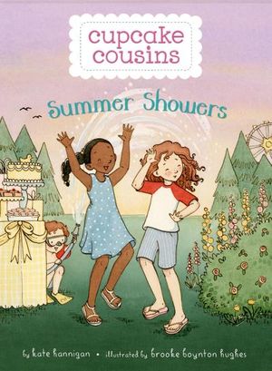 Cupcake Cousins, Book 2: Summer Showers