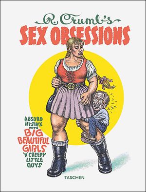 Robert Crumb's Sex Obsessions