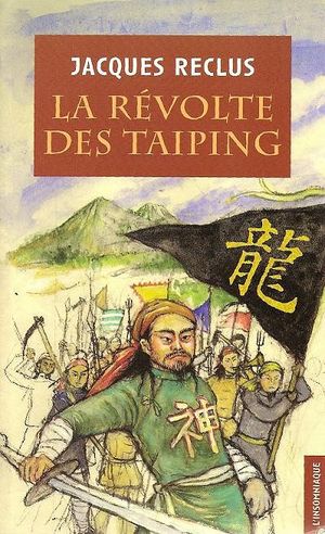 La Révolte des Taiping