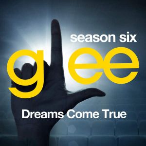 Glee: The Music, Dreams Come True (OST)