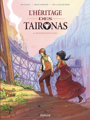 Monde nouveau - L'Héritage des Taironas, tome 1