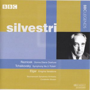 Reznicek: Donna Diana Overture / Tchaikovsky: Symphony no. 3 "Polish" / Elgar: Enigma Variations