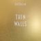 Thin Walls