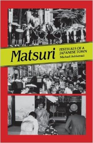 Matsuri - Festivals of a Japanese Town