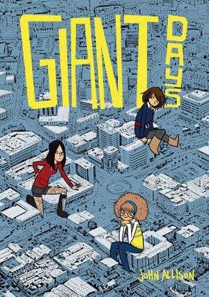 Giant Days : Year One