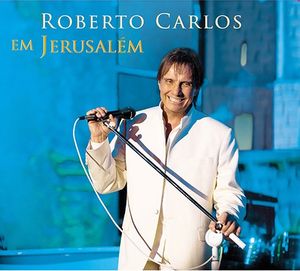 Roberto Carlos em Jerusalém (Live)