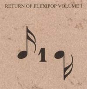Return of Flexi-Pop, Volume 1