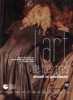 L'art de très près : détail et proximité