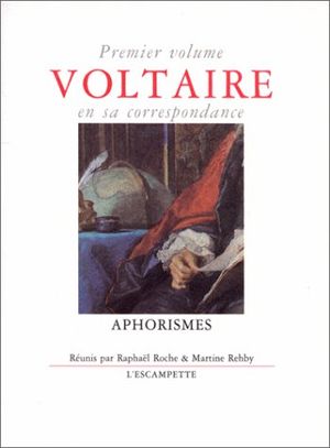 Voltaire en sa correspondance volume 1