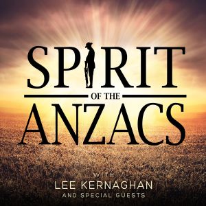 Spirit of the Anzacs: Deluxe Edition