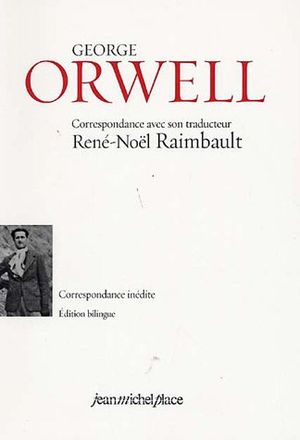 Correspondance avec son traducteur René-Noël Raimbault