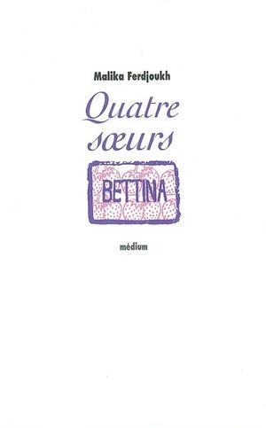 Bettina - Quatre soeurs, tome 3