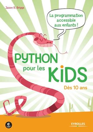 Python pour les kids la programmation accessible à tous