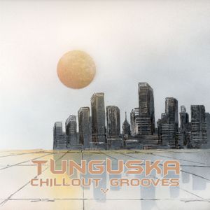 Tunguska Chillout Grooves, Volume 5