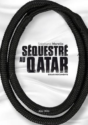 Séquestré au Qatar