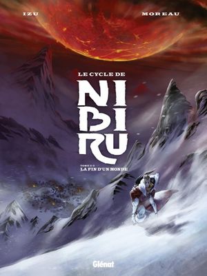 La fin d'un monde - Le Cycle de Nibiru, Tome 2