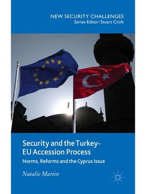 Security and the Turkey-EU Accession Process