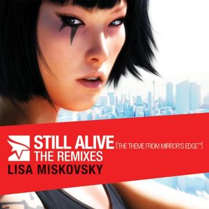 Still Alive (The Theme From Mirror's Edge): The Remixes