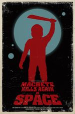 Affiche Machete Kills Again... In Space!