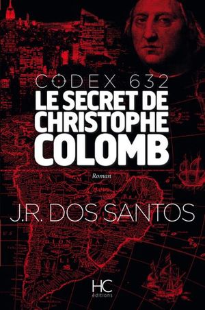 Codex 632 - Le Secret de Christophe Colomb