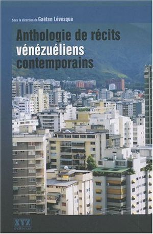 Anthologie de Recits Venezueliens Contemporains
