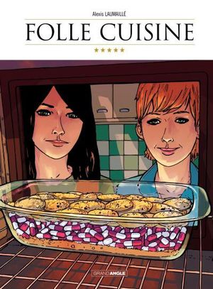 Folle Cuisine - Tome 1