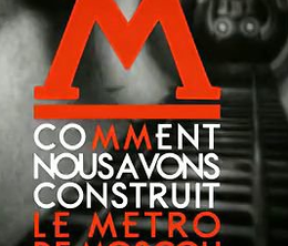 image-https://media.senscritique.com/media/000009487470/0/comment_nous_avons_construit_le_metro_de_moscou.png